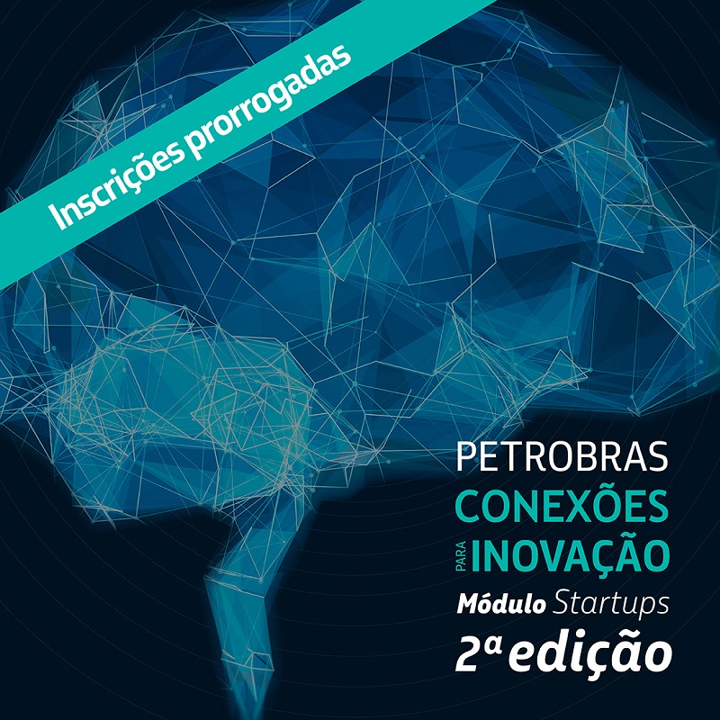 Prorrogadas as inscrições do edital do Sebrae e Petrobras para startups 1